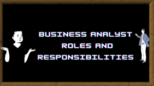 Illustration of business analyst roles and responsibilities showing requirements gathering, stakeholder management, process modeling, documentation, and bridging business and technical teams