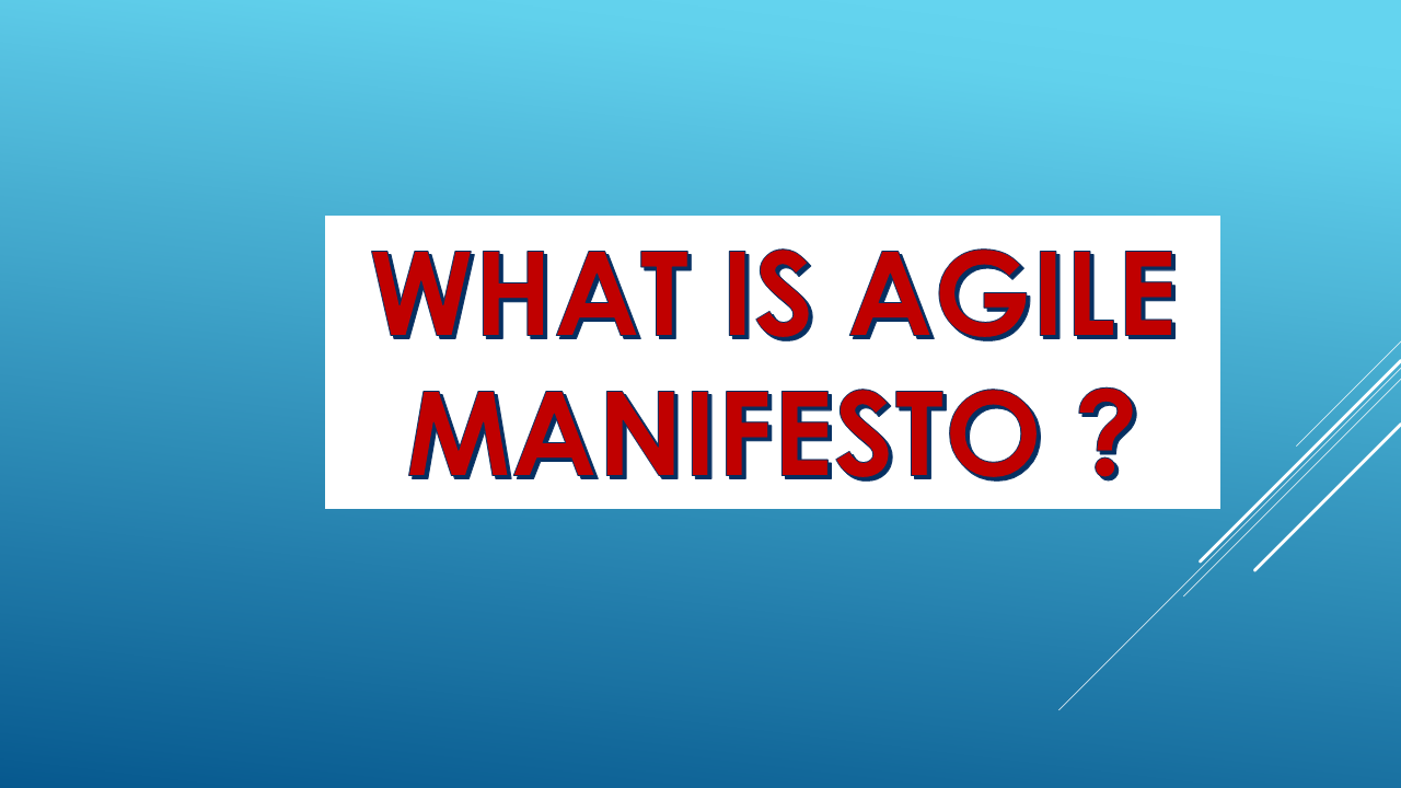 What is Agile Manifesto ?