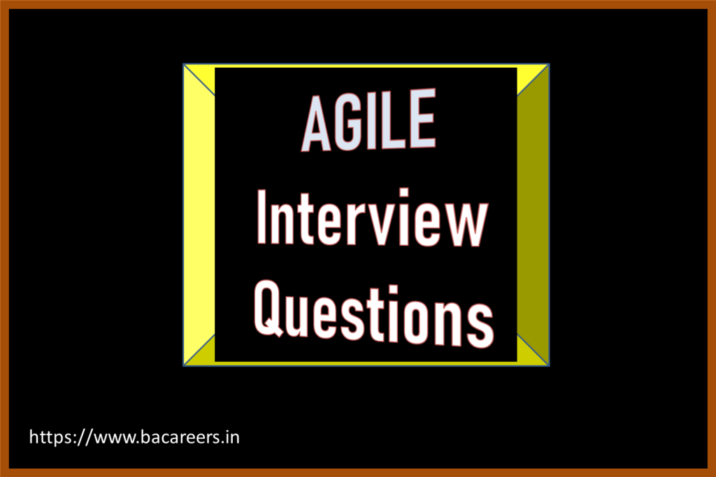 Top Agile Interview Questions & Answers for Business Analysts (Scenario ...