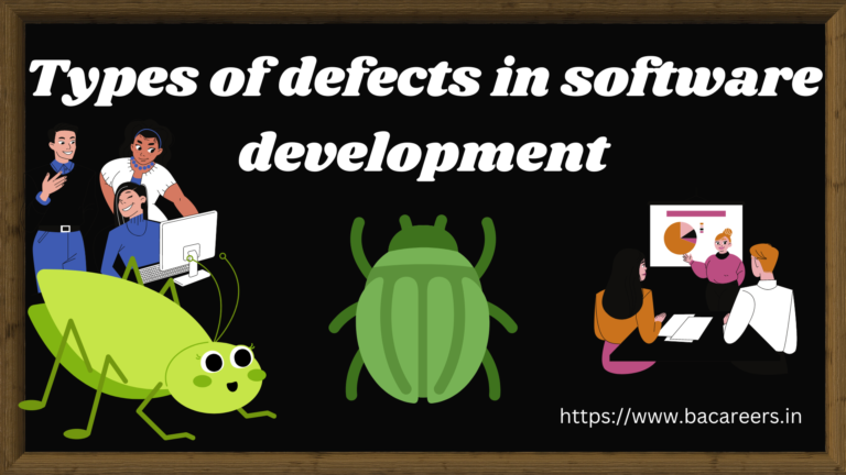 Different types of defects in software development » BACareers, The ...