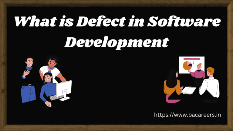 What is defect in software development » BACareers, The Business ...