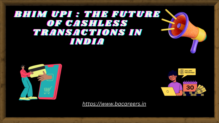 BHIM UPI: The Future of Cashless Transactions in India » BACareers, The ...