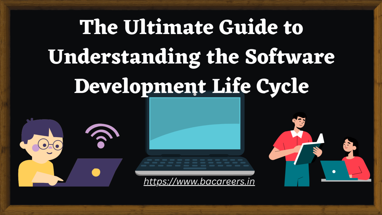 Understanding the Software Development Life Cycle