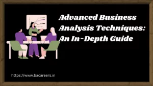 Advanced Business Analysis Techniques