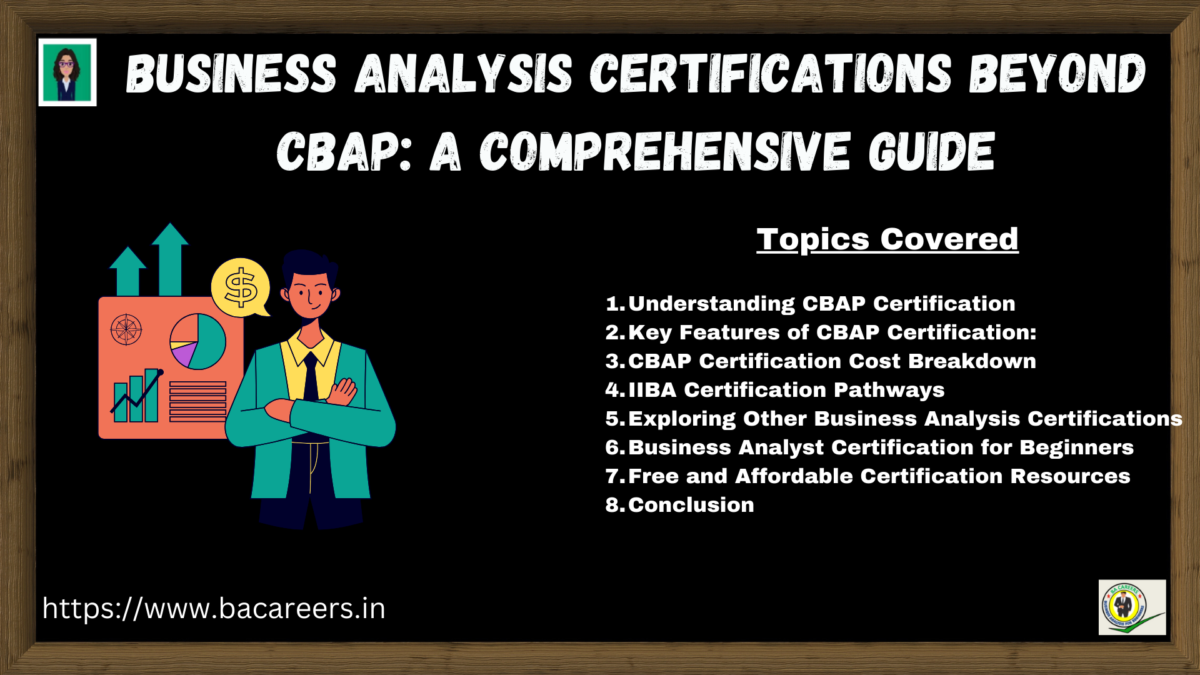 Business Analysis Certifications Beyond CBAP: A Comprehensive Guide