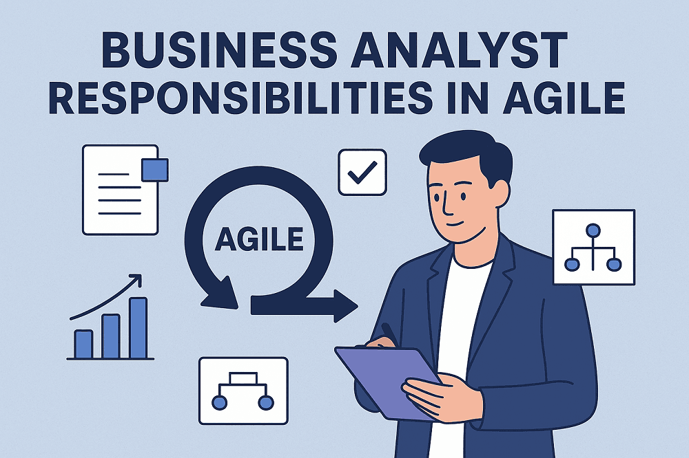Business Analyst responsibilities in Agile