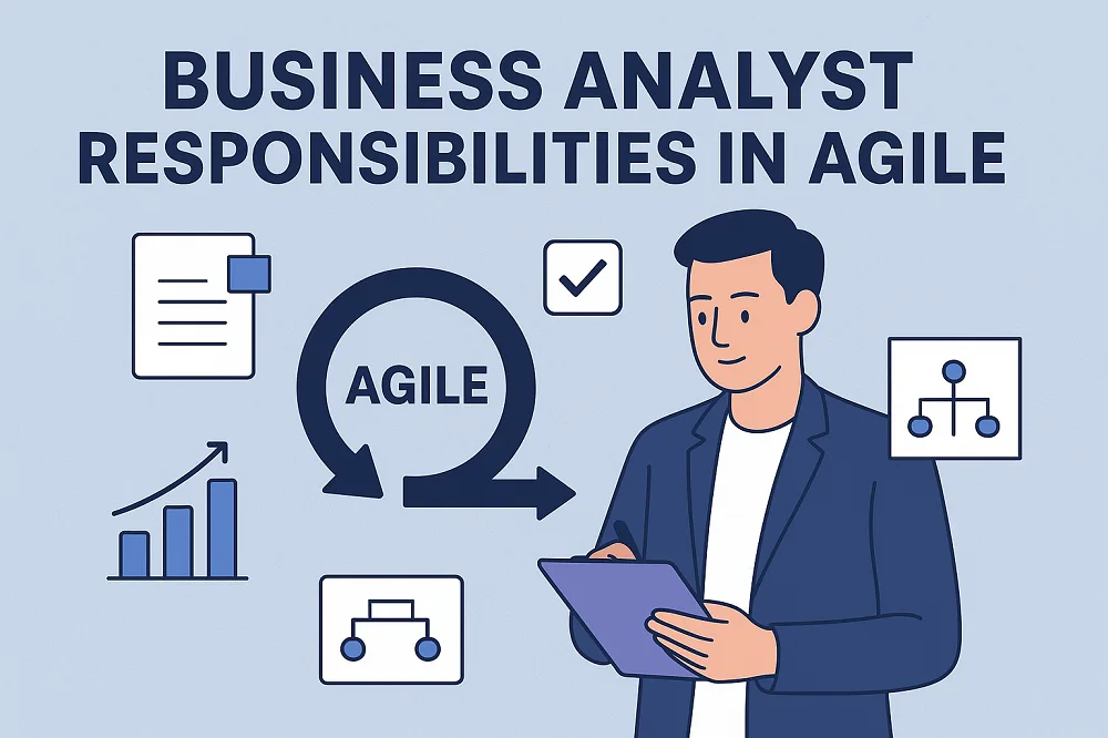 Business Analyst responsibilities in Agile