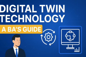 Digital Twin Technology for Business Analysts